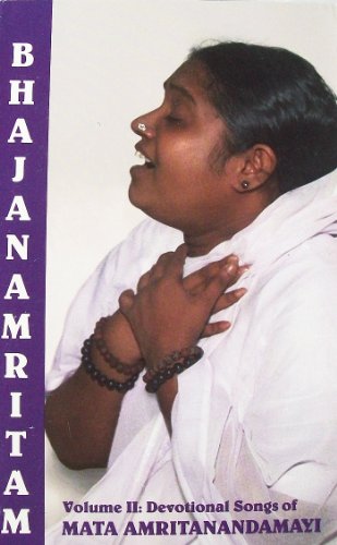 Stock image for Bhajanamritam, Devotional Songs of Mata Amritanandamayi (Volume 2) for sale by HPB Inc.