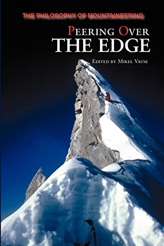 Stock image for Peering Over the Edge: The Philosophy of Mountaineering for sale by KuleliBooks