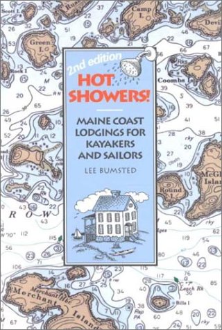 Stock image for Hot Showers! Maine Coast Lodging for Kayakers and Sailors for sale by Better World Books
