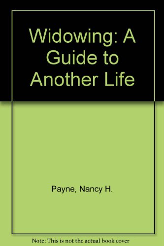 Imagen de archivo de Widowing: A Guide to Another Life a la venta por Wonder Book