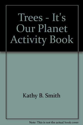 Stock image for Trees - It's Our Planet Activity Book for sale by HPB-Diamond
