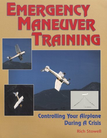 Stock image for Emergency Maneuver Training : Controlling Your Airplane During a Crisis for sale by savehere619