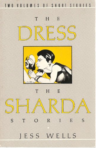 Imagen de archivo de The Dress/the Sharda Stories a la venta por Lowry's Books