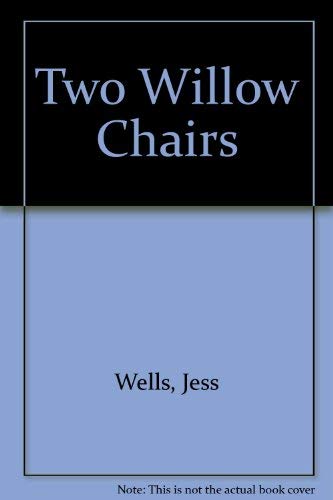 Beispielbild fr Two Willow Chairs zum Verkauf von Books Do Furnish A Room