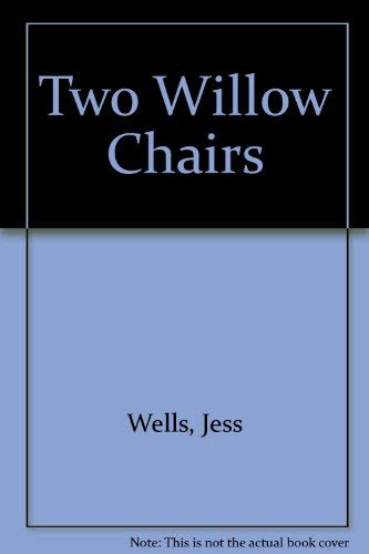 Imagen de archivo de Two Willow Chairs a la venta por Books Do Furnish A Room