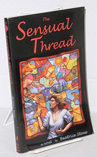 Beispielbild fr The Sensual Thread: A Novel zum Verkauf von Wonder Book