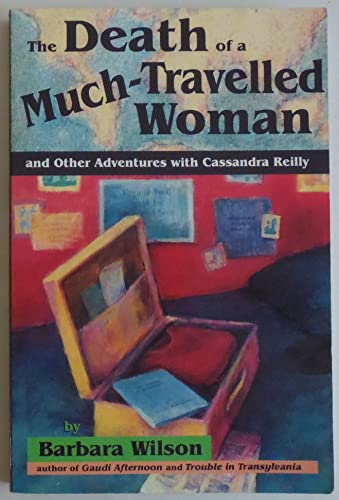 9781879427327: The Death of a Much-Travelled Woman: And Other Adventures with Cassandra Reilly