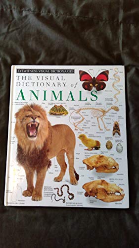 Imagen de archivo de The Visual Dictionary of Animals (Eyewitness Visual Dictionaries) a la venta por Ergodebooks