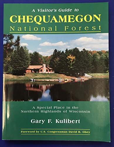 Beispielbild fr A Visitor's Guide to Chequamegon National Forest : A Special Place in the Northern Highlands of Wisconsin zum Verkauf von Better World Books: West