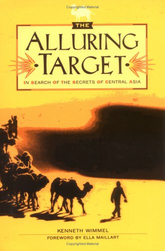 9781879434486: The Alluring Target: In Search of the Secrets of Central Asia [Idioma Ingls]