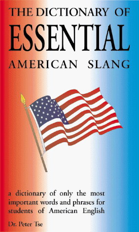 Stock image for Dictionary of Essential American Slang No. 3 for sale by Better World Books