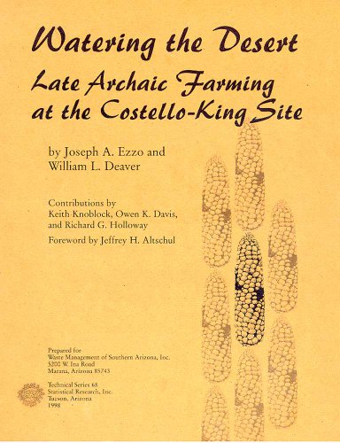 Stock image for Watering the Desert: Late Archaic Farming at the Costello-King Site (Technical series) for sale by Midtown Scholar Bookstore