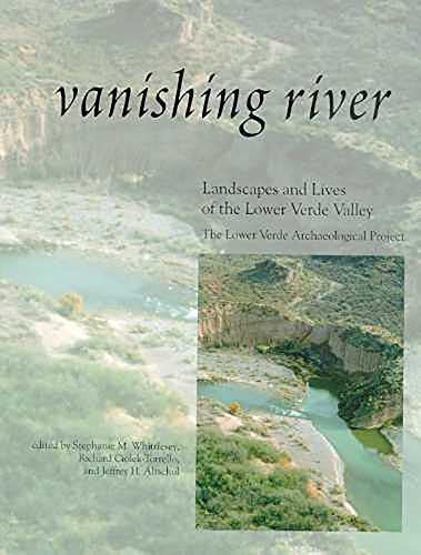 Beispielbild fr Vanishing River: Landscapes and Lives of the Lower Verde Valley -- The Lower Verde Valley Archaeological Project zum Verkauf von MIAC-LOA Library