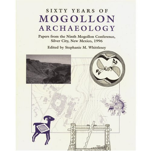 Beispielbild fr Sixty Years of Mogollon Archaeology: Papers from the Ninth Mogollon Conference, Silver City, New Mexico, 1996 zum Verkauf von MIAC-LOA Library