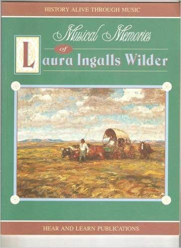 Stock image for Musical Memories of Laura Ingalls Wilder for sale by ThriftBooks-Dallas