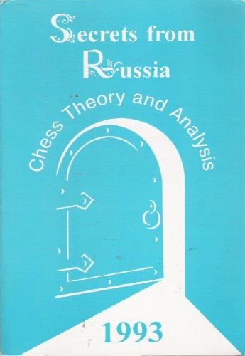 Stock image for Secrets from Russia Chess Theory and Analysis 1993 for sale by Chequamegon Books