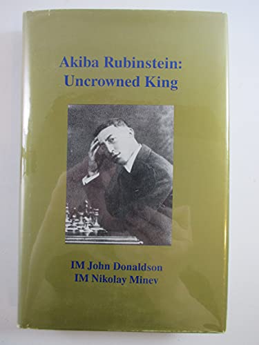 9781879479203: Akiba Rubinstein: Uncrowned King: 001