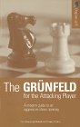 Beispielbild fr The Grunfeld for the Attacking Player zum Verkauf von Books From California