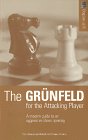 Stock image for The Grunfeld for the Attacking Player for sale by ThriftBooks-Atlanta