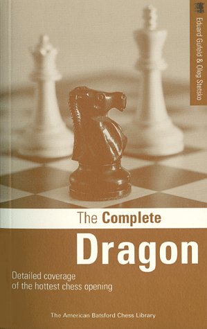 The Complete Dragon (9781879479630) by Gufeld, Eduard; Stetsko, Oleg