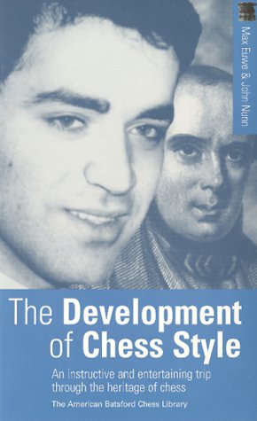 Beispielbild fr The Development of Chess Style zum Verkauf von Wonder Book