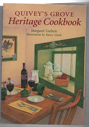 Beispielbild fr Quivey's Grove Heritage Cookbook zum Verkauf von Books From California