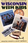 Stock image for Wisconsin with Kids for sale by Better World Books