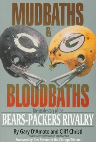 9781879483446: Mudbaths and Bloodbaths: The Inside Story of the Bears-Packers Rivalry