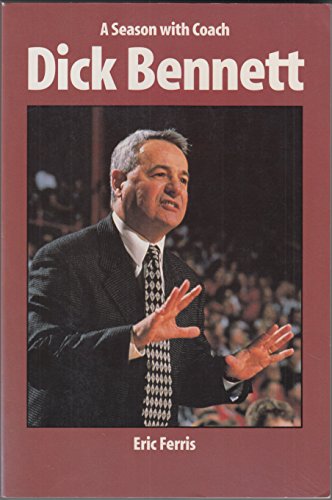 Stock image for A Season With Coach Dick Bennett for sale by SecondSale
