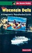 Imagen de archivo de The Wisconsin Dells: A Completely Unauthorized Guide (An Acorn Guide) a la venta por Open Books