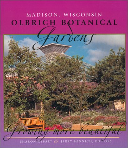 Beispielbild fr Olbrich Botanical Gardens: Growing More Beautiful zum Verkauf von ThriftBooks-Dallas
