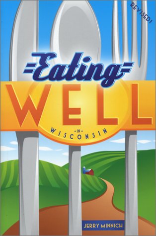 Stock image for Eating Well in Wisconsin for sale by Nealsbooks