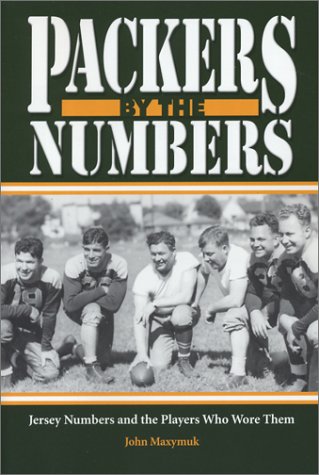 Imagen de archivo de Packers by the Numbers: Jersey Numbers and the Players Who Wore Them a la venta por ThriftBooks-Atlanta