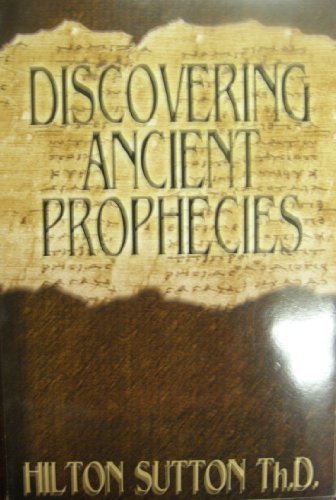 Stock image for Discovering Ancient Prophecies for sale by Gulf Coast Books