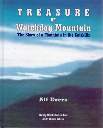 Beispielbild fr Treasure of Watchdog Mountain : The Story of a Mountain in the Catskills zum Verkauf von Better World Books