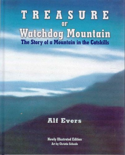 Stock image for Treasure of Watchdog Mountain : The Story of a Mountain in the Catskills for sale by Better World Books