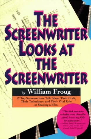 9781879505018: The Screenwriter Looks at the Screenwriter