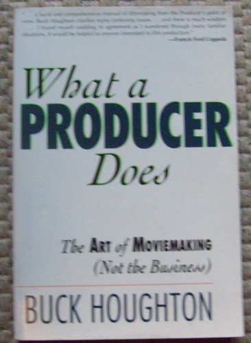 Stock image for WHAT A PRODUCER DOES: Art of Moviemaking (Not the Business) for sale by AwesomeBooks