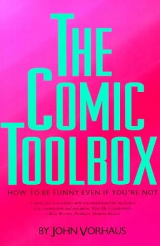 Imagen de archivo de The Comic Toolbox How to Be Funny Even If You're Not a la venta por ThriftBooks-Atlanta