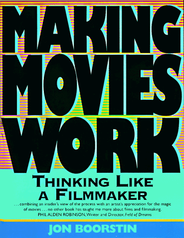 Beispielbild fr Making Movies Work: Thinking Like a Filmmaker zum Verkauf von SecondSale