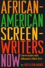African-American Screen Writers Now (Paperback) - Erich Leon Harris
