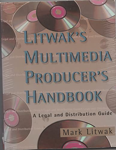 Stock image for Litwak's Multimedia Producer's Handbook: A Legal and Distribution Guide for sale by ThriftBooks-Dallas