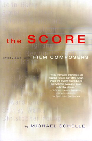 Stock image for The Score: Interviews With Film Composers for sale by Reliant Bookstore