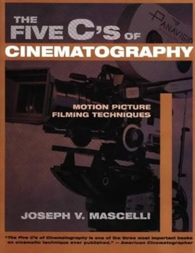 9781879505414: The Five C's of Cinematography: Motion Picture Filming Techniques-