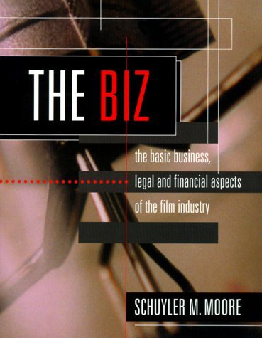 Beispielbild fr The Biz : The Basic Business, Legal and Financial Aspects of the Film Industry zum Verkauf von Better World Books