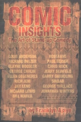 Stock image for Comic Insights: The Art of Stand-Up Comedy for sale by ZBK Books