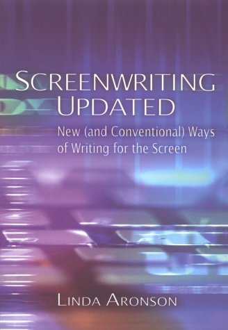 Screenwriting Updated: New (And Conventional) Ways of Writing for the Screen (9781879505599) by Aronson, Linda
