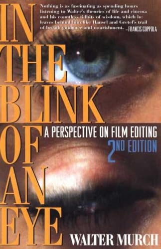 In the Blink of an Eye: A Perspective on Film Editing, 2nd Edition - Murch, Walter; Coppola, Francis Ford [Foreword]