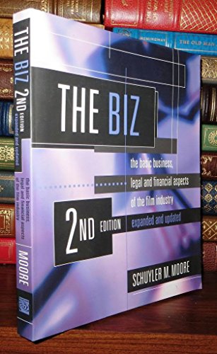 Stock image for The Biz : The Basic Business, Legal, and Financial Aspects of the Film Industry for sale by Better World Books: West