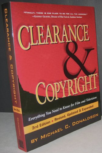 Stock image for Clearance and Copyright: Everything You Need to Know for Film and Television for sale by ThriftBooks-Reno